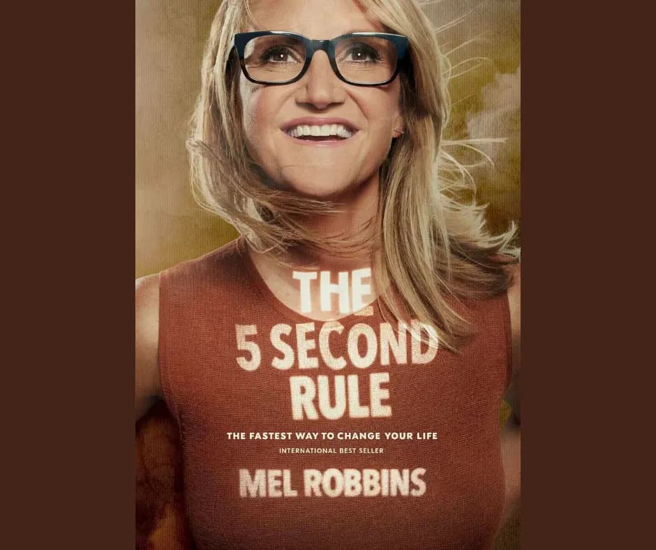 The 5 Second Rule: Transform your Life, Work, and Confidence with Everyday Courage book cover