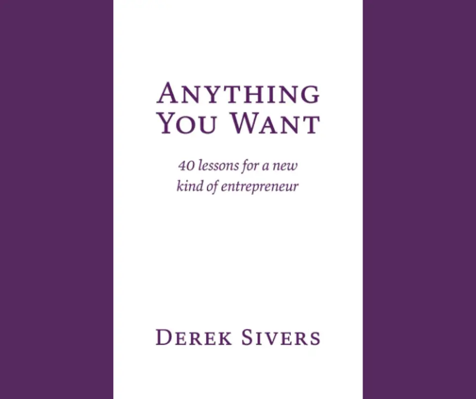 Anything You Want: 40 Lessons for a New Kind of Entrepreneur book cover