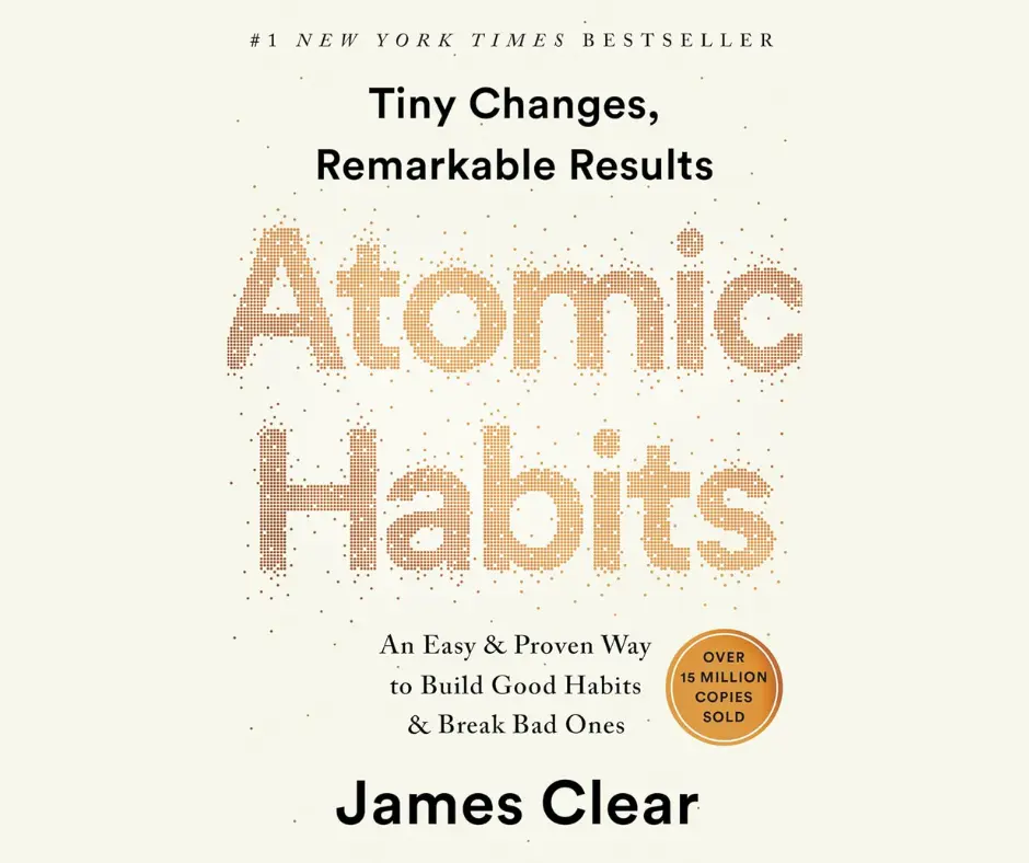 Atomic Habits: An Easy & Proven Way to Build Good Habits & Break Bad Ones book cover