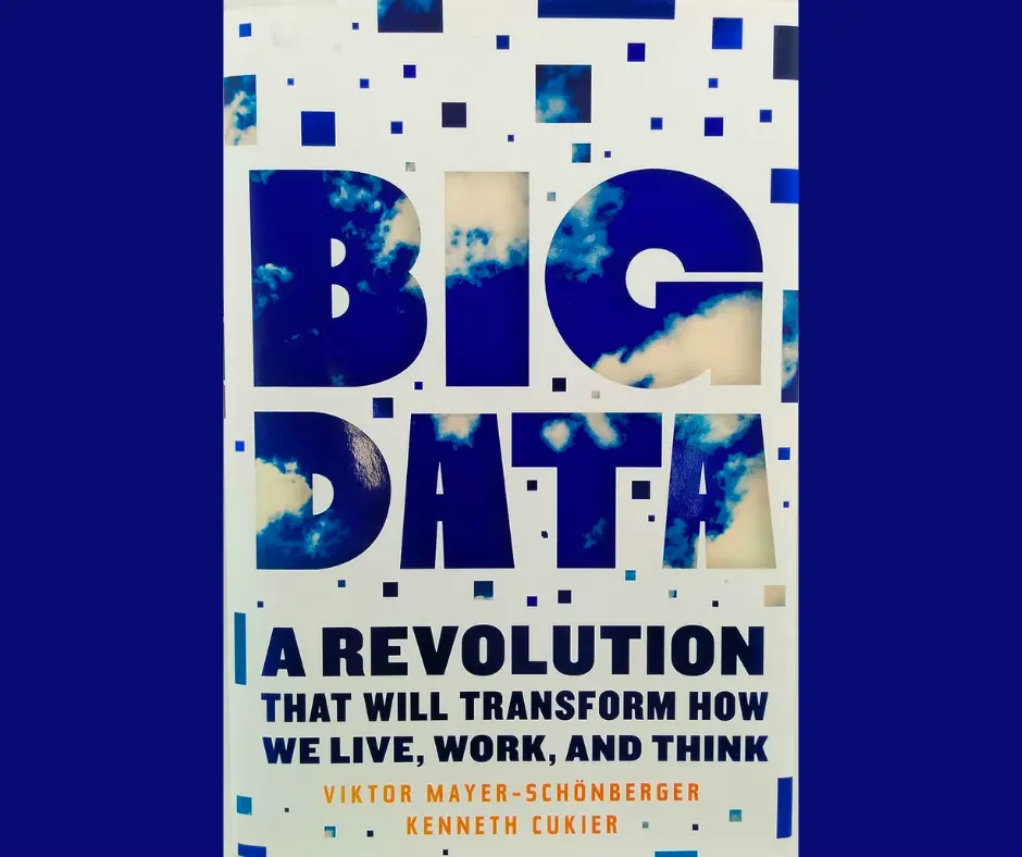 Big Data: A Revolution That Will Transform How We Live, Work, and Think book cover