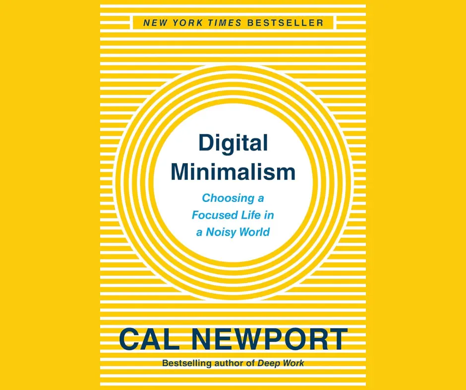 Digital Minimalism: Choosing a Focused Life in a Noisy World book cover