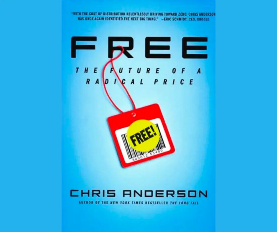 Free: The Future of a Radical Price book cover