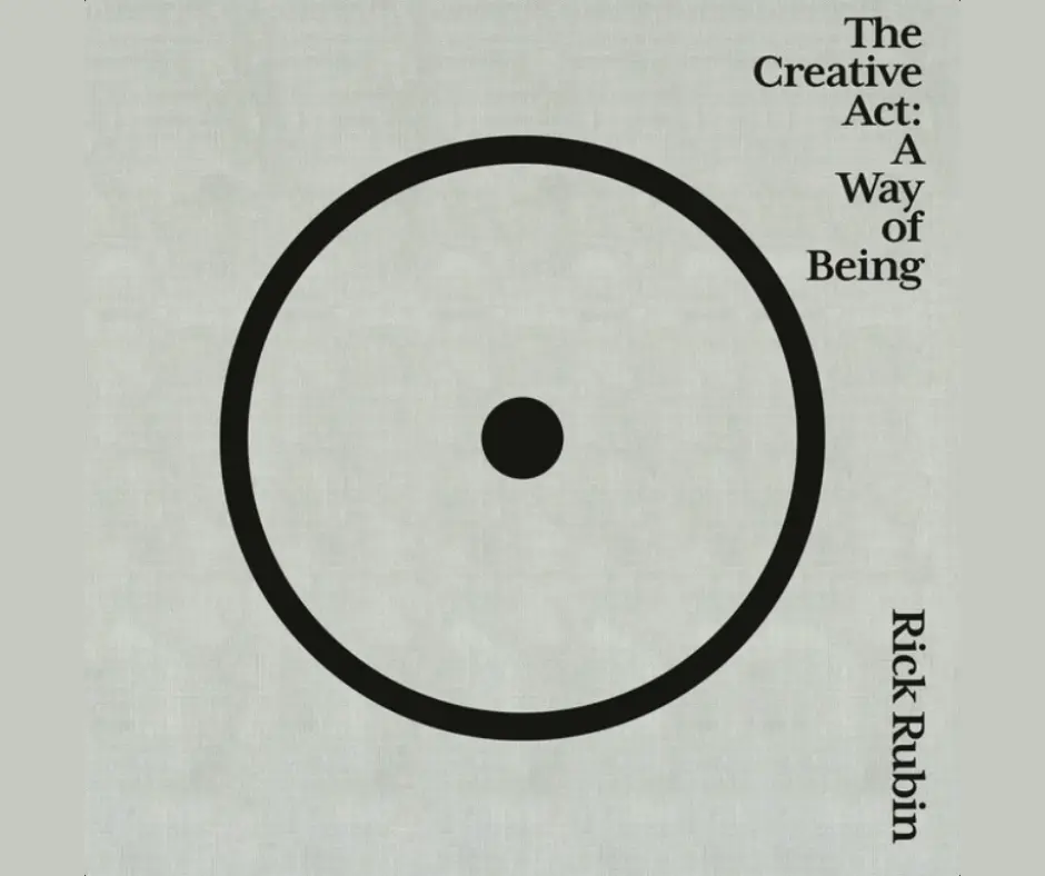 The Creative Act: A Way of Being book cover