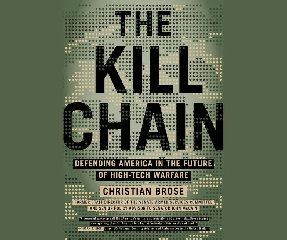 The Kill Chain: Defending America in the Future of High-Tech Warfare book cover