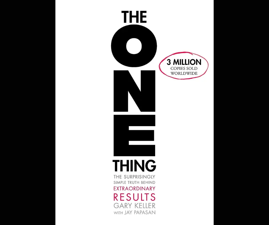 The One Thing: The Surprisingly Simple Truth Behind Extraordinary Results book cover