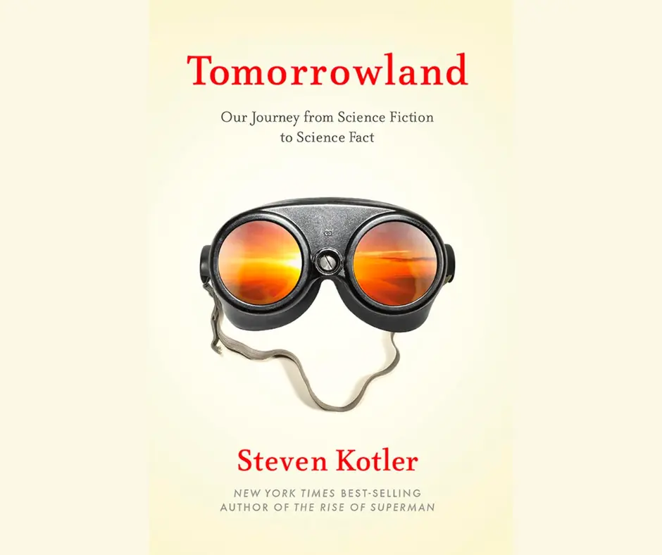Tomorrowland: Our Journey from Science Fiction to Science Fact book cover
