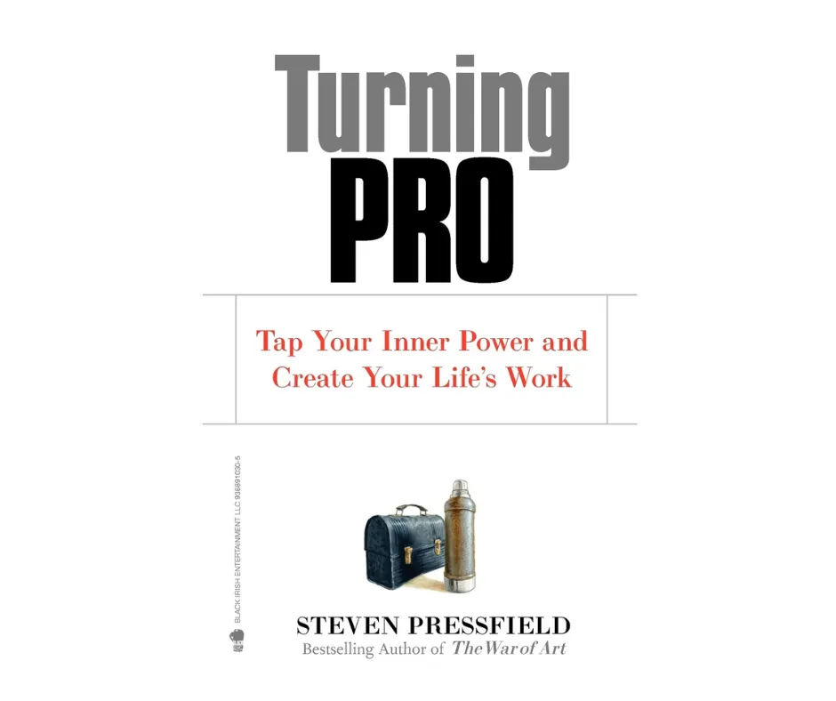 Turning Pro: Tap Your Inner Power and Create Your Life's Work book cover