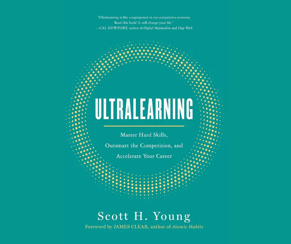 Ultralearning: Master Hard Skills, Outsmart the Competition, and Accelerate Your Career book cover